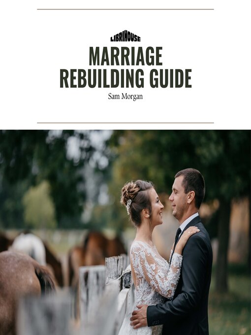 Title details for Marriage Rebuilding Guide by Sam Morgan - Available